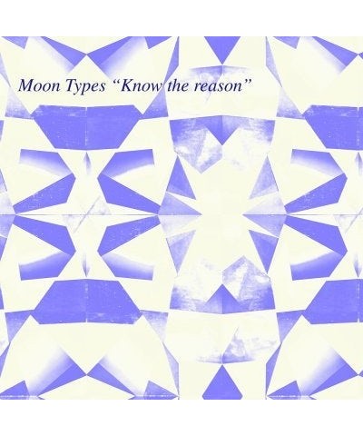 Moon Types Know the Reason Vinyl Record $6.45 Vinyl