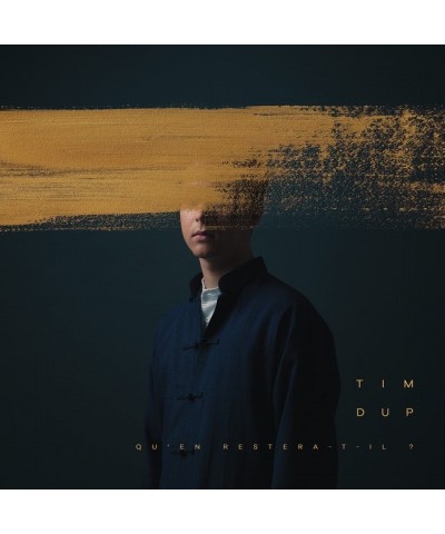 Tim Dup QU'EN RESTERA-T-IL CD $20.92 CD