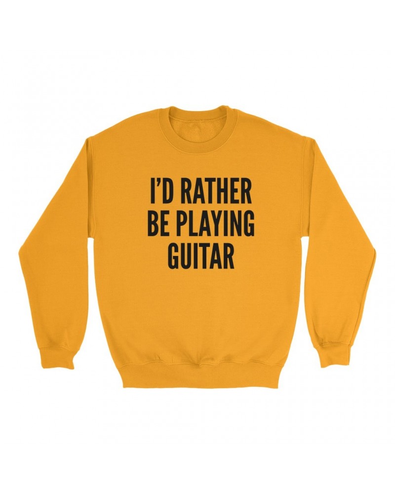 Music Life Colorful Sweatshirt | I'd Rather Be Playing Guitar Sweatshirt $7.67 Sweatshirts