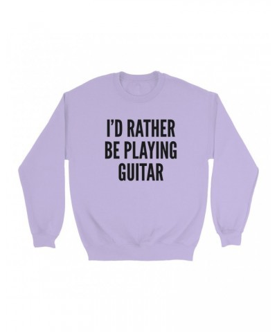 Music Life Colorful Sweatshirt | I'd Rather Be Playing Guitar Sweatshirt $7.67 Sweatshirts