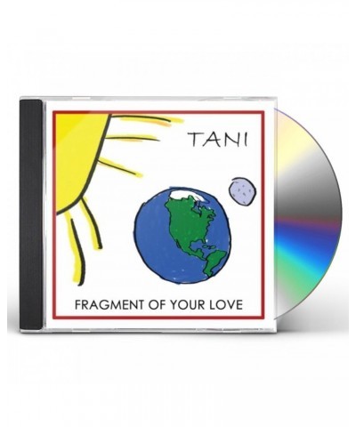 Tani FRAGMENT OF YOUR LOVE CD $7.01 CD