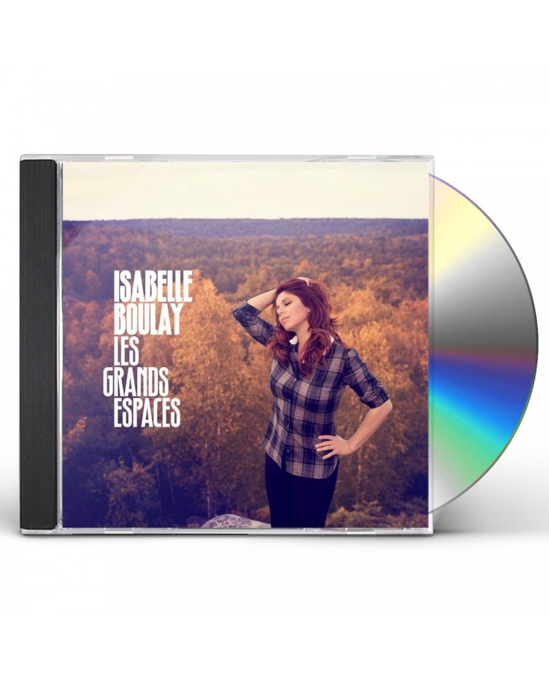 Isabelle Boulay GRANDS ESPACES CD $32.49 CD