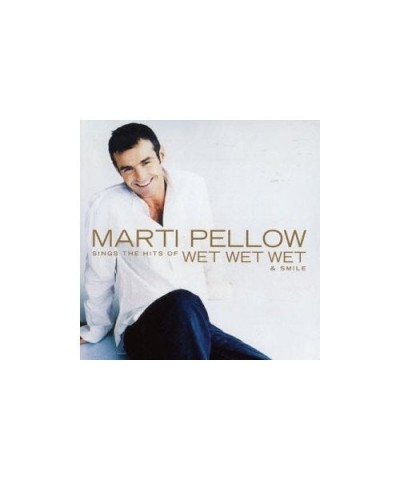 Marti Pellow SINGS THE HITS OF WET WET & SMILE CD $8.77 CD