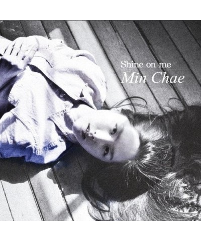 Min Chae SHINE ON ME (VOL. 1) CD $7.18 CD