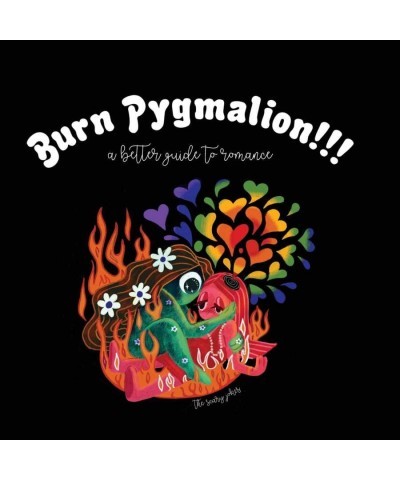 The Scary Jokes BURN PYGMALION!!! A BETTER GUIDE TO ROMANCE (FIERY RED GALAXY VINYL) Vinyl Record $6.97 Vinyl