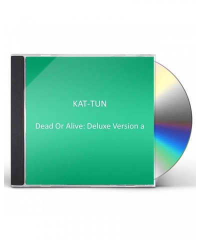 KAT-TUN DEAD OR ALIVE: DELUXE VERSION A CD $18.00 CD