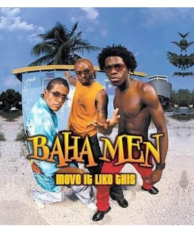 Baha Men MOVE IT LIKE THIS CD $18.66 CD