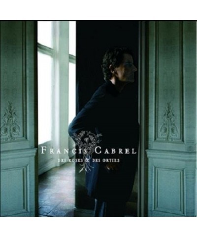 Francis Cabrel DES ROSES & DES ORTIES CD $8.81 CD