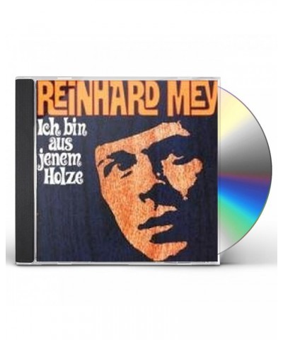 Reinhard Mey ICH BIN AUS JENEM HOLZ CD $6.65 CD