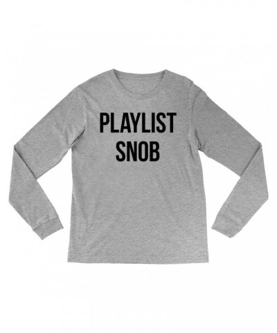 Music Life Long Sleeve Shirt | Playlist Snob Shirt $2.27 Shirts