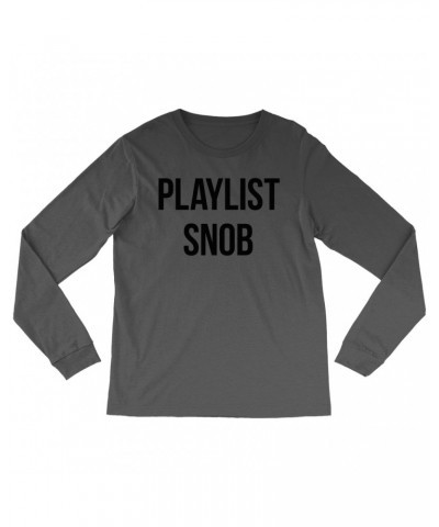 Music Life Long Sleeve Shirt | Playlist Snob Shirt $2.27 Shirts