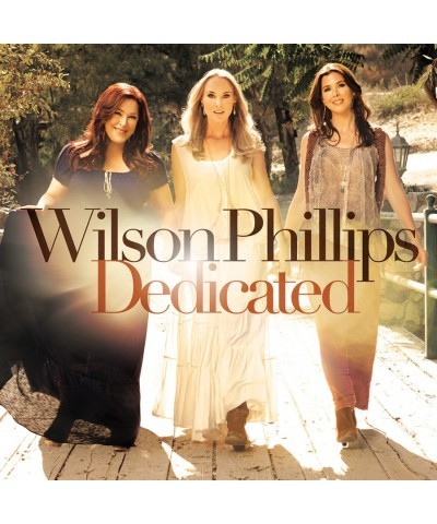 Wilson Phillips DEDICATED CD $4.10 CD