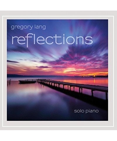 Gregory Lang REFLECTIONS CD $12.69 CD