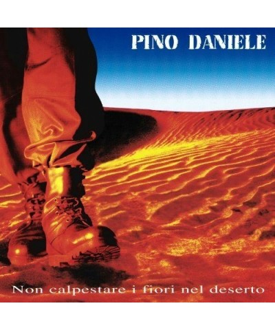 Pino Daniele Non Calpestare I Fiori Nel Deserto Vinyl Record $13.67 Vinyl