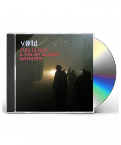 V01d THIS IS NOT A FALSE ALARM ANYMORE CD $13.61 CD