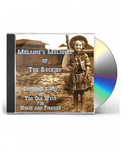 Melanie MELODIES OF THE ROCKIES CD $19.80 CD