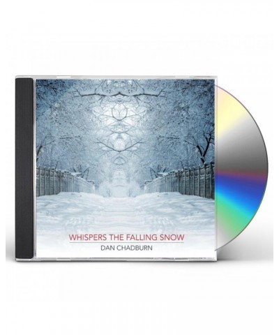 Dan Chadburn WHISPERS THE FALLING SNOW CD $16.72 CD