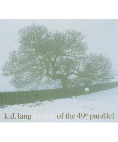 k.d. lang HYMNS OF THE 49TH PARALLEL CD $10.44 CD