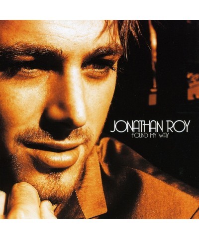 Jonathan Roy FOUND MY WAY CD $10.77 CD