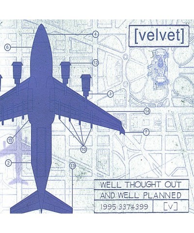 Velvet WELL THOUGHT OUT & WELL PLANNED CD $6.79 CD