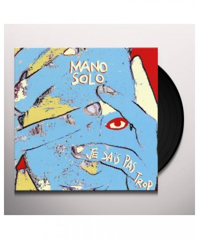 Mano Solo Je Sais Pas Trop Vinyl Record $1.18 Vinyl