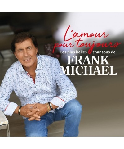 Frank Michael L'AMOUR POUR TOUJOURS CD $9.67 CD